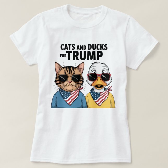 Katzen und Enten für Trump-Präsident, Trump T-Shirt (Design vorne)