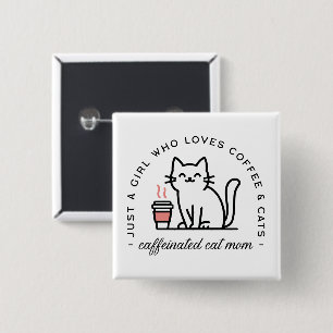 Katzen- und Kaffeeliebhaber-Mädchen-Ästhetik Button