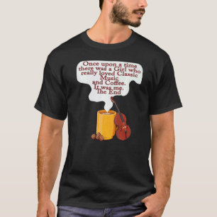 Katzen und klassische Musik Es war einmal Mädchen T-Shirt
