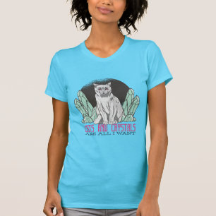 Katzen und Kristalle sind alles, was ich Woll T-Shirt