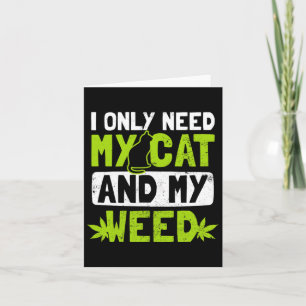 Katzen-Unkraut-Design Brauche Nur Meine Katze Und Karte