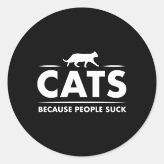 Katzen, weil Menschen Misanthrop Hu Feind Sind zum Runder Aufkleber