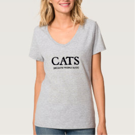 Katzen (weil Menschen Sind zum Kotzen haben) T-Shirt