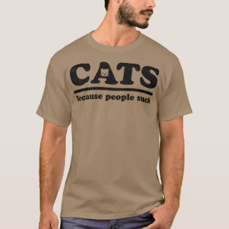 Katzen, weil Menschen sind zum Kotzen T-Shirt