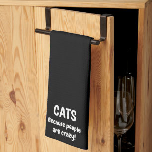Katzen, weil Menschen verrückt sind Lustiger Katze Geschirrtuch