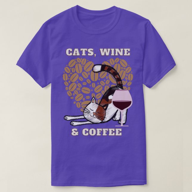 Katzen Wein und Kaffee (19) T-Shirt (Design vorne)