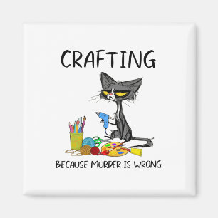 Katzenarbeit, weil Mord falsch ist, Katzen zu krei Magnet
