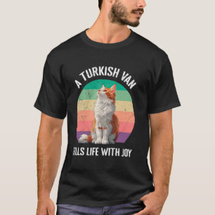 Katzenbesitzer EIN TÜRKISCHES VAN FÜLLT LEBEN MIT  T-Shirt