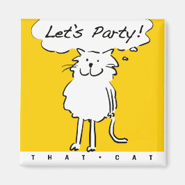 Katzenbesitzer Geschenk. Katze Will, ein Party zu Magnet