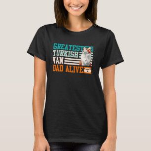 Katzenbesitzer GRÖßTER TÜRKISCHER VAN-VATER ALIVE  T-Shirt