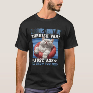 Katzenbesitzer KURZ ÜBER MEIN TÜRKISCH VAN Funny T-Shirt