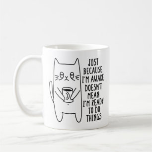 Katzenbesitzer nur weil ich Katzenjäger-Spaß Lover Kaffeetasse
