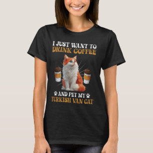 Katzenbesitzer WOLLTE NUR KAFFEE UND PET TURKI ZU T-Shirt