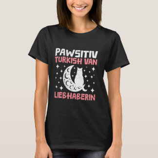 Katzenbesitzerin PAWSITIV TURKISH VAN FRAU T-Shirt