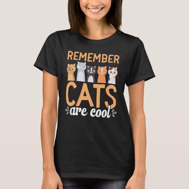 Katzeneigentümerin Blume Erinnern Katzen sind cool T-Shirt (Vorderseite)
