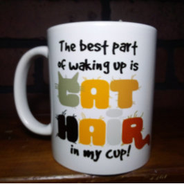 Katzenhaare in meinem Cup, humorvolle Tasse der Ka