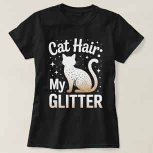 Katzenhaare: Mein Glitter - lustige Frauen T-Shirt