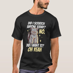 Katzenhumor Sarkastische Witze Retro Kratzen Miau T-Shirt