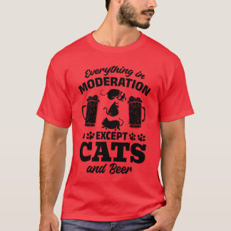 Katzenjacke alles in Mäßigung Übertreiben; T-Shirt