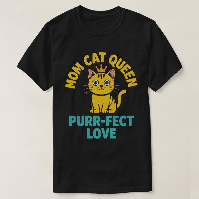 Katzenkönigin-Mutter-T-Shirt T-Shirt (Design vorne)