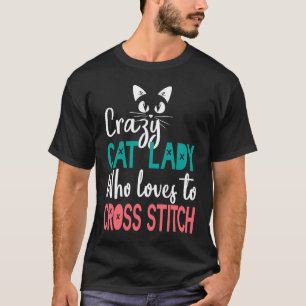 Katzenlady mit Kreuzstich Kreuzstickerin T-Shirt