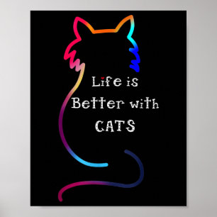 Katzenleben ist besser mit Katzen bunt Poster