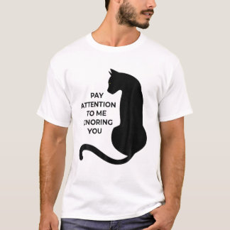 Katzenliebhaber achten darauf, dass ich dich ignor T-Shirt