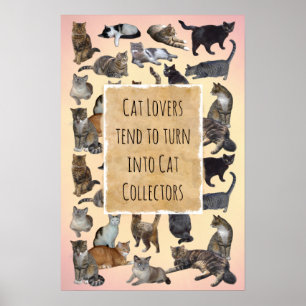Katzenliebhaber neigen dazu, sich in Katzenkollekt Poster