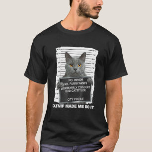 Katzenminze brachte mich dazu, es zu tun Katze 1 T-Shirt