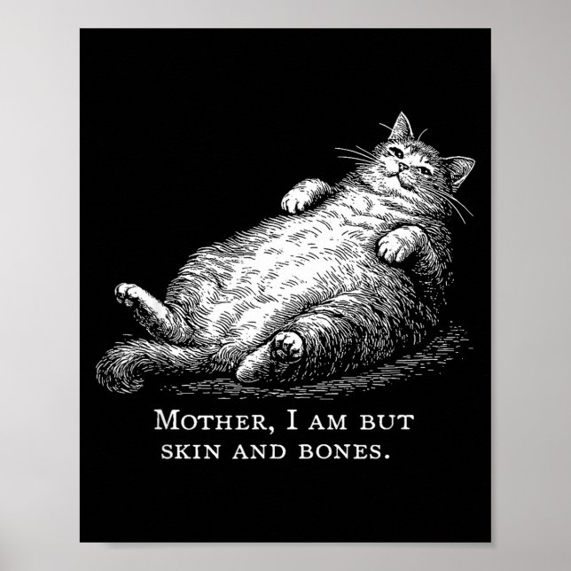 Katzenmutter bin ich, aber nur Haut und Knochen fü Poster (Vorne)