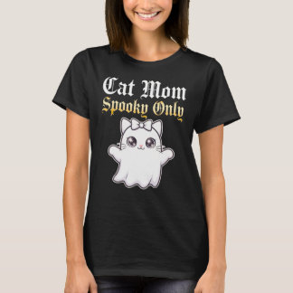 Katzenmutter Gruseliges Nur-Shirt - Süße Geisterka T-Shirt