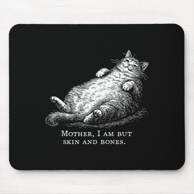 Katzenmutter, ich bin aber Haut und Knochen für Fr Mousepad (Vorne)