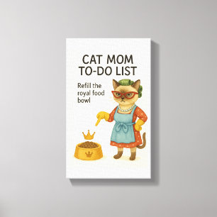 Katzenmutter-To-Do-Liste lustiger Spruch für Katze Leinwanddruck