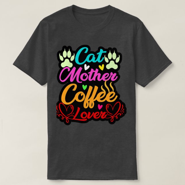 Katzenmütterkaffeelfreund Tasse T-Shirt (Design vorne)