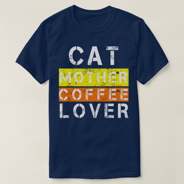 Katzenmütterkaffeesliebhaber 105 T-Shirt (Design vorne)