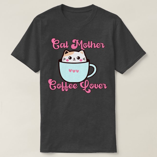 Katzenmütterkaffeesliebhaber 229 T-Shirt (Design vorne)