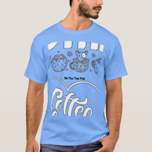 Katzenmütterkaffeesliebhaber 73 T-Shirt