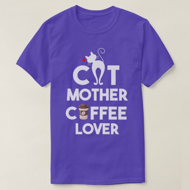 Katzenmutterkaffeeslover FUNNY GIFT  T-Shirt (Design vorne)
