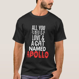 Katzenname Apollo Design - Alles was du brauchst i T-Shirt