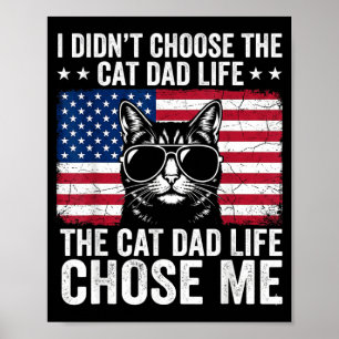Katzenpapa-Leben Wählte Mich Amerikanische Flagge Poster