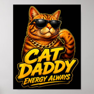 Katzenpapi Energie Immer Lustiges Katzenliebhaber- Poster
