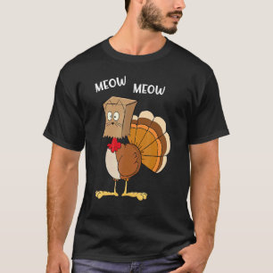 Katzenparodie Meow Truthahn Maske Zuhause Fest Ern T-Shirt
