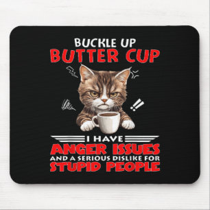 Katzenstopfen Ich habe Zornprobleme und eine Mousepad