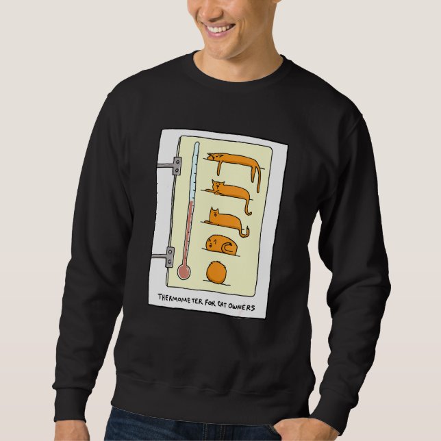 Katzenthermometer für Spaß und T - Sweatshirt (Vorderseite)