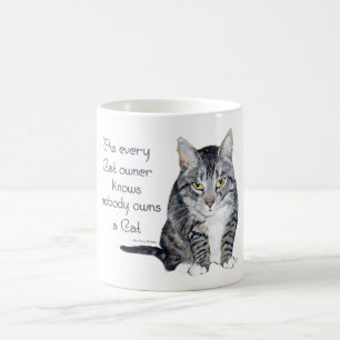 Katzenweisheit - wie jeder Katzenbesitzer weiß Tasse
