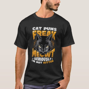 Katzenwitze machen mich ganz meschugge  Katze T-Shirt