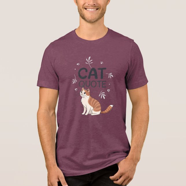 Katzenzitat Tri-Blend Shirt (Vorderseite)