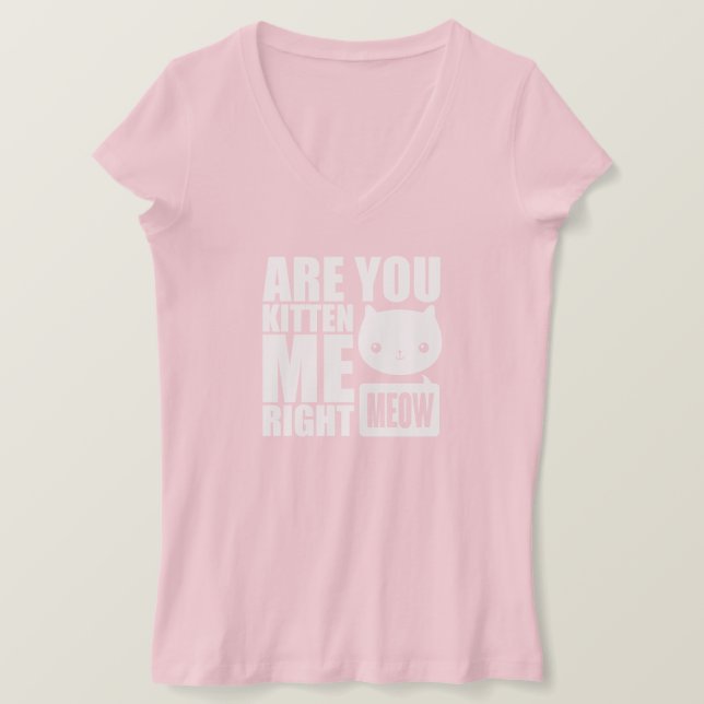 Kätzst du mich gleich im Shirt? T-Shirt (Design vorne)