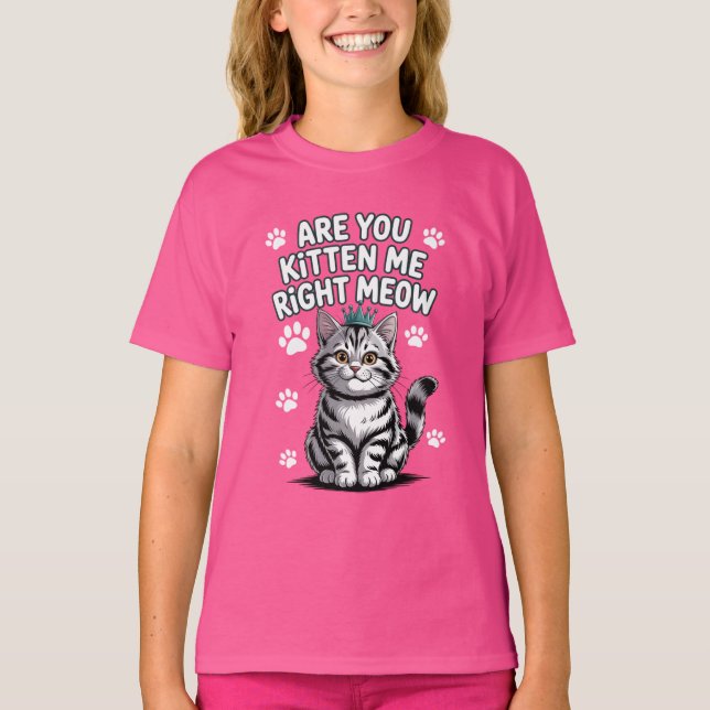 Kätzst du mich gleich? T-Shirt (Vorderseite)