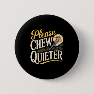 Kau leiser Lustige Vintage-Vogel-Natur-Illustratio Button